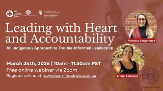 Leading with Heart & Accountability: An Indigenous Approach to Trauma-Informed Leadership with DCR