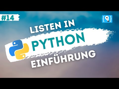 Python Tutorial deutsch [14/24] - Einführung in Listen