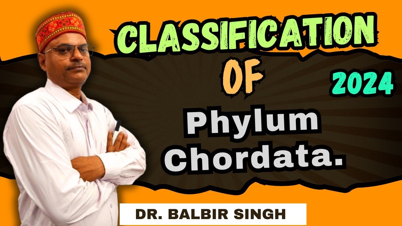CLASSIFICATION of Phylum Chordata | B.Sc Zoology | Dr. Balbir Singh ...