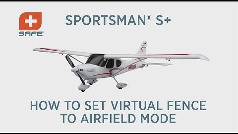 How to set the HobbyZone Sportsman S+ Virtual Fence to Airfield Mode