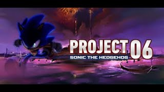 Project 06 (Sonic Unleashed Experience)