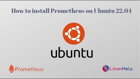 How to install Prometheus on Ubuntu 22.04
