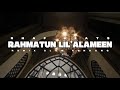 RAHMATUN LIL ALAMEEN REMIX SLOW KENDANG RHAFBEATS 