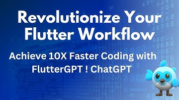 Revolutionize Your Flutter Workflow 🚀: Achieve 10X Faster Coding with FlutterGPT | ChatGPT 💻