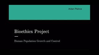 AP Bio Ethics Project(Human Growth and Population Control)