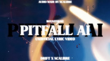 BoyWithUke - Pitfall (Unofficial Lyric Video w/ @shazzcb )