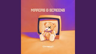 Video thumbnail of "ChrispyD - mirrors & screens"
