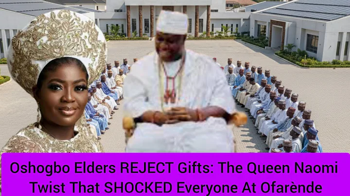 Oshogbo Elders REJECT Gifts: The Queen Naomi Twist That SHOCKED Everyone At Ofarènde