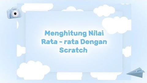 Menghitung Nilai Rata-rata Menggunakan Scratch