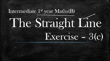 1(B) - 3(c) Section 3 The straight Line