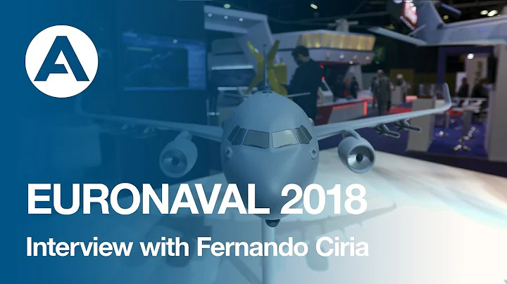 Interview with Fernando Ciria. EURONAVAL 2018