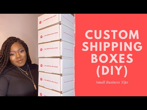 Life of an entrepreneur DIY Custom Shipping boxes Small Businesses Tip