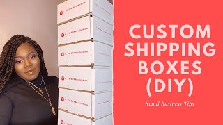 Life of an entrepreneur: DIY Custom Shipping boxes (Small Businesses Tip)