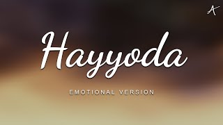 Hayyoda - Emotional Version