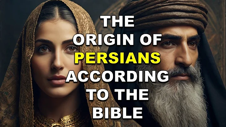 THE ORIGIN OF PERSIANS (MODERN-DAY IRANIANS) ACCORDING TO THE BIBLE!