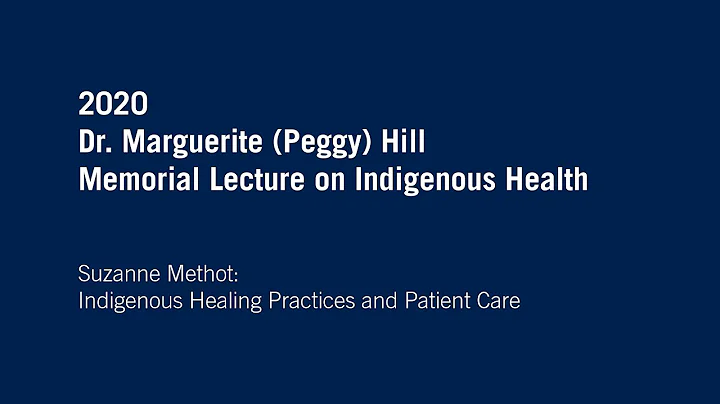 2020 Dr. Marguerite (Peggy) Hill Memorial Lecture ...