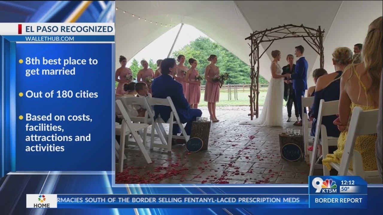 El Paso recognized as the 8th best city to get married