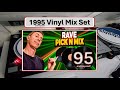 Full 1995 hardcore vinyl mix set from the 95  beyond pick n mix episode