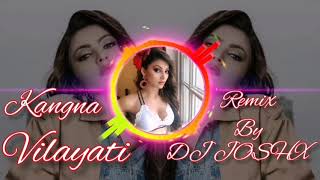 Kangna Vilayati | Remix | Dj Joshx | Virgin Bhanupriya | Urvashi R | Jyotica T | Kumaa | Ramji G