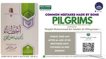Common Mistakes Made By Pilgrims for Umrah and Hajj || Ibn Uthaymeen || Ustadh Ariff Olla