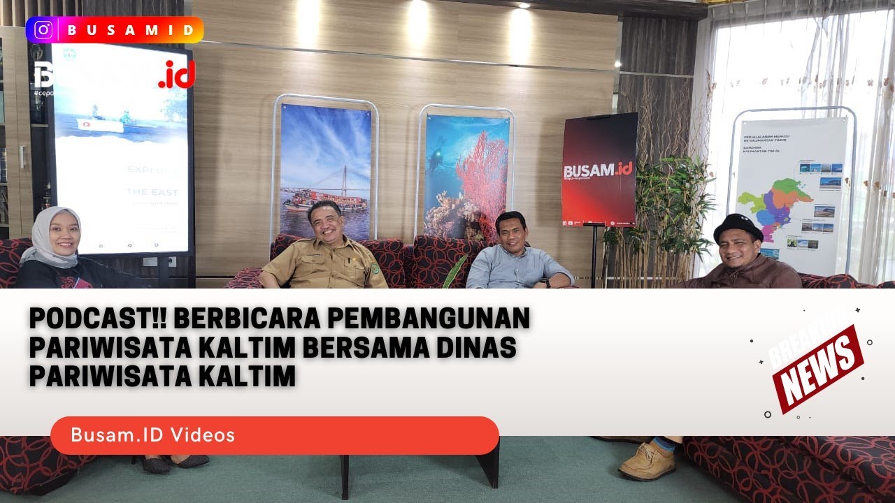 Berbicara Pembangunan Pariwisata Kalimantan Timur - BusamID