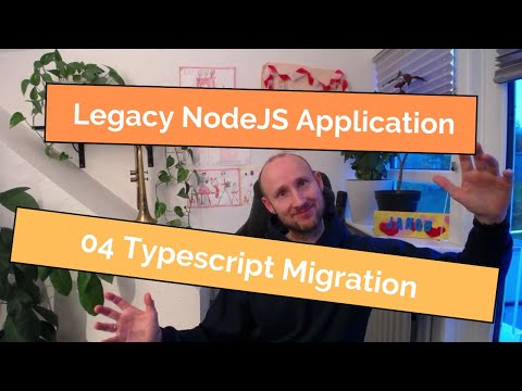 Refactoring Legacy Code: 04 Typescript Migration