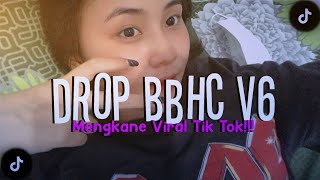DJ DROP BBHC RANDOM || FULL BASS MENGKANE || VIRAL TIK TOK