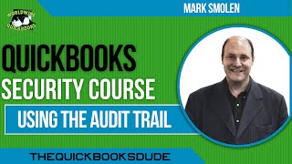 QuickBooks Audit Trail As Security Accounting Procedures