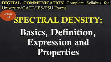 Spectral Density: Basics, Types, Expression, Properties | Digital Communication| R K Classes|Lec 44