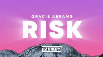 Gracie Abrams – Risk (Lyrics)