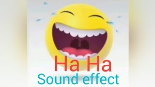 Ha Ha Sound effects