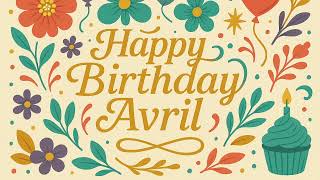 Avril: Happy Birthday Song for Avril