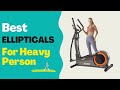 Top Elliptical Machines for Heavy Individuals: A Comprehensive Review