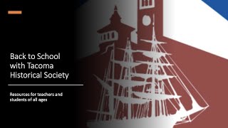 Back to School with Tacoma Historical Society