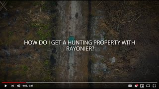 How Do I Get a Hunting Property with Rayonier?