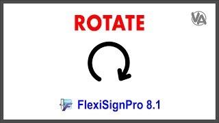FlexiSign: Rotate in Flexi Sign Pro 8.1