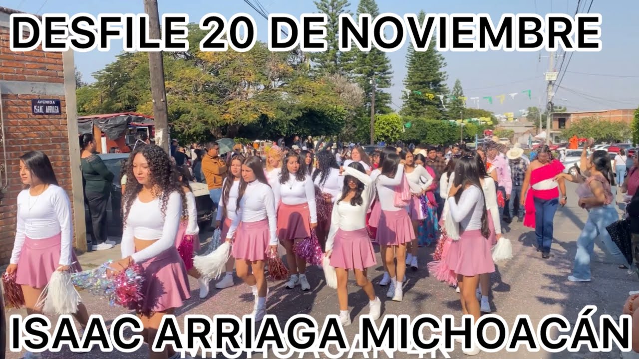 DESFILE 20 DE NOVIEMBRE EN ISAAC ARRIAGA MICHOACÁN 