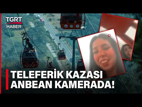 Antalya'daki Teleferik Faciasının Kaza Anı Anbean Kamerada! - TGRT Haber