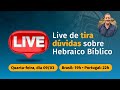 Live de tira dúvidas sobre Hebraico Bíblico