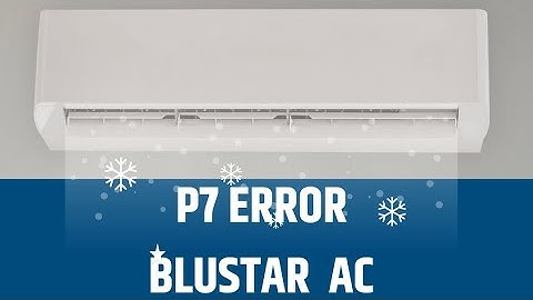 blustar inverter ac P7 error code solve / P7 error ac repairing