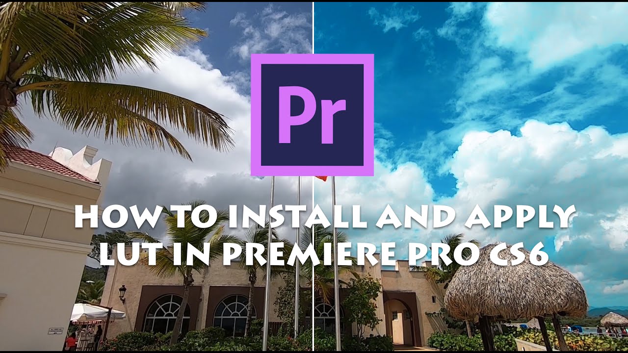 premiere pro install luts premiere pro install luts
