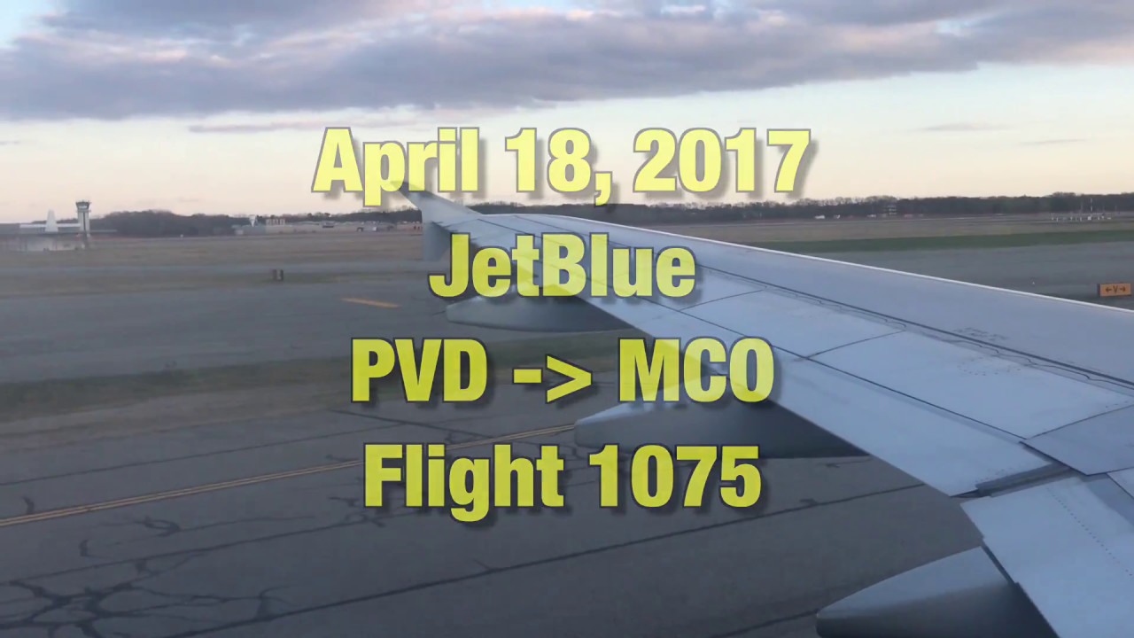 4K Video JetBlue Departure PVD MCO Flight 1075 YouTube
