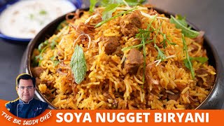 Soya biryani recipe | soya chunks biryani recipe | meal maker biryani | Chef Ajay Chopra