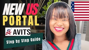 How To Apply Easily With The New AVITS Portal US Visa Application 2025