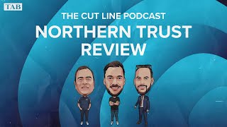 Tony Wins! The Cut Line Team recap The Northern Trust | The Cut Line Podcast
