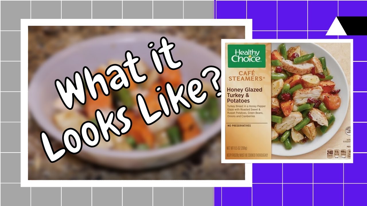 What it Looks Like Healthy Choice Honey Glazed Turkey & Potatoes