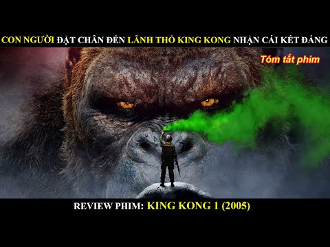 So Sánh Các Phiên Bản Phim King Kong