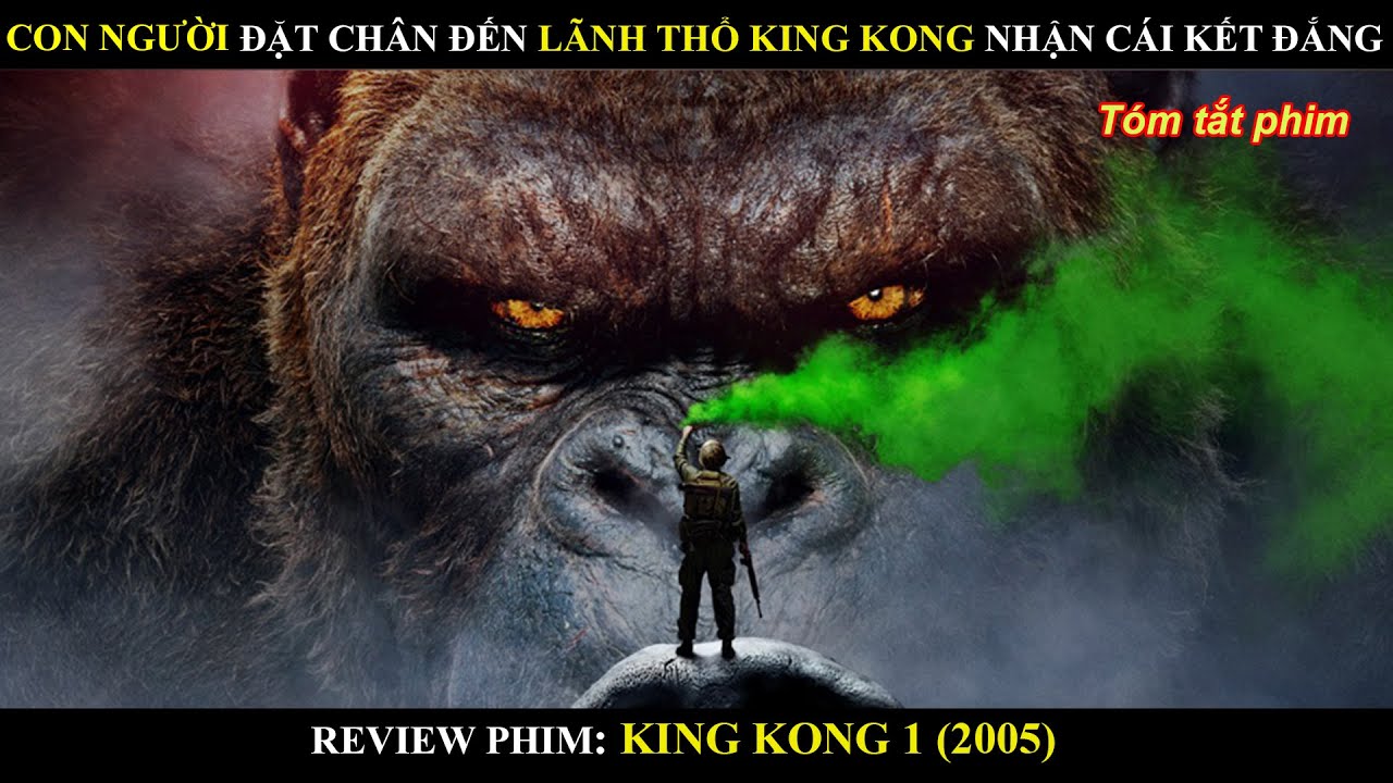 Tổng Quan về Phim King Kong