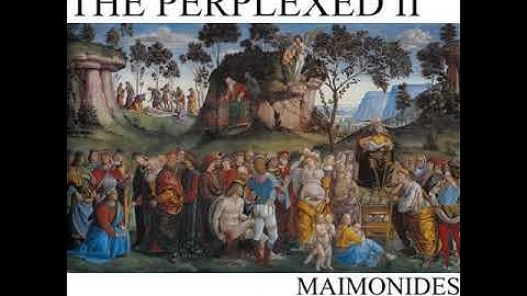 The Guide for the Perplexed, Part 2 by Moses Maimonides read by Various Part 2/2 | Full Audio Book