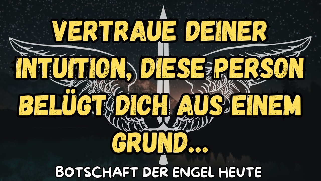 Vertraue deiner Intuition, diese Person belügt dich aus einem Grund…botschaft der engel
